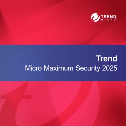 Trend Micro Sécurité Maximale 2025
